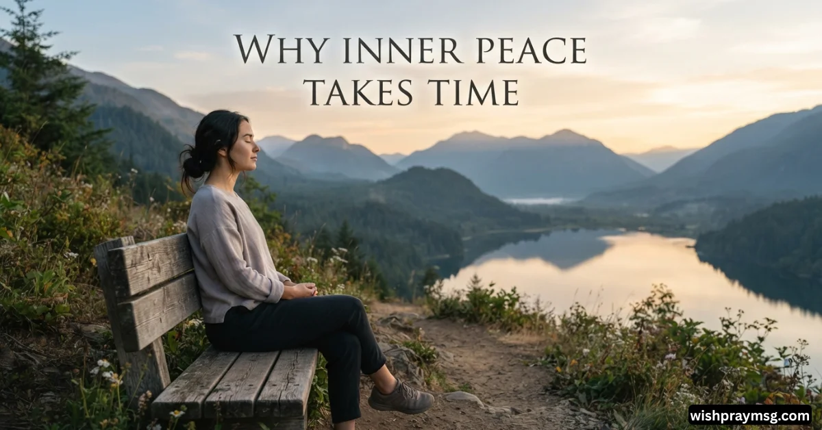 Why Inner Peace Takes Time